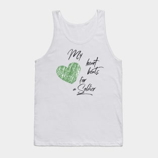 My heart beats for a Soldier black text design with green heart Tank Top